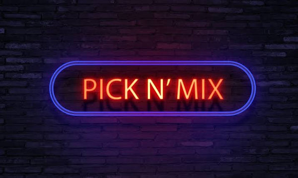 PICK N’ MIX