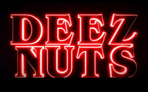 DEE’Z NUTS!