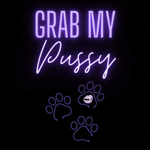 Grab My P*ssy